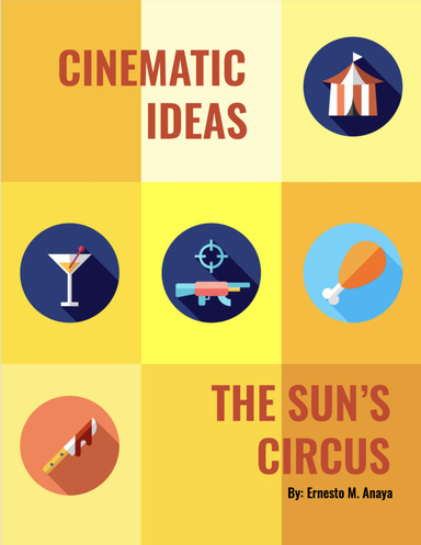 Cinematic Ideas: The Sun's Circus