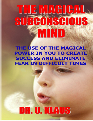 The Magical Subconscious Mind