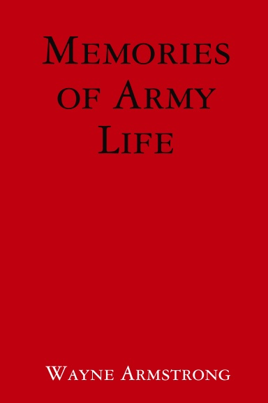 Memories of Army Life