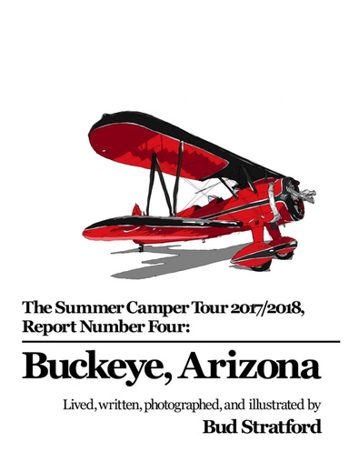 The Summer Camper Tour 2017/2018, Report Number Four: Buckeye, Arizona