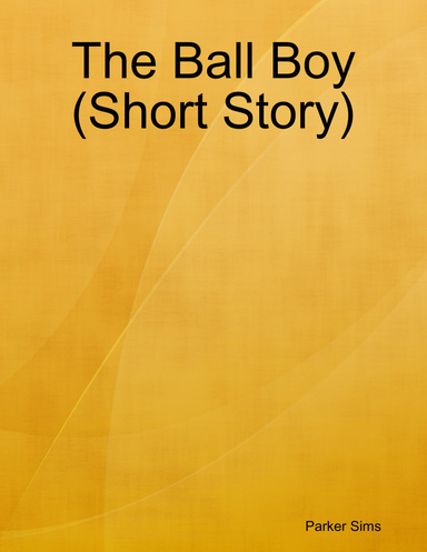 The Ball Boy (Short Story)