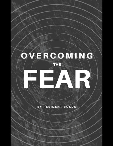Overcoming the Fear