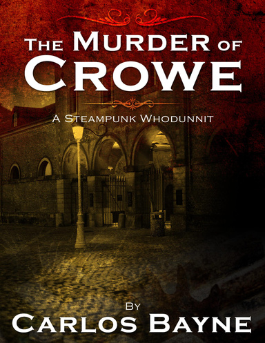 The Murder of Crowe: A Steampunk Whodunnit