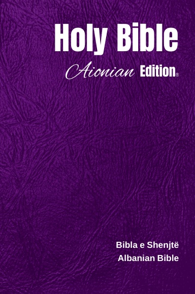 Holy Bible Aionian Edition: Albanian Bible