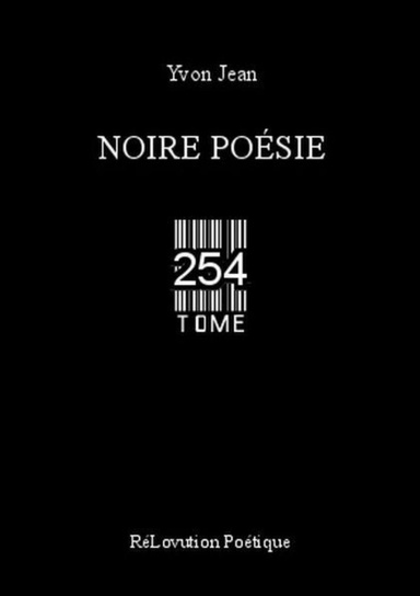 Noire Poésie Tome 254