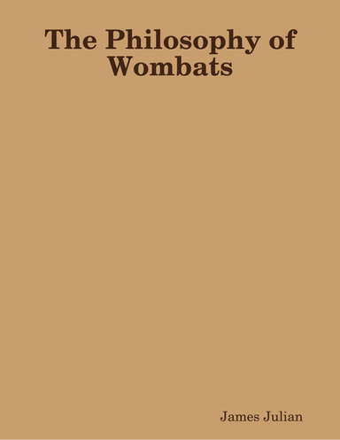 The Philosophy of Wombats
