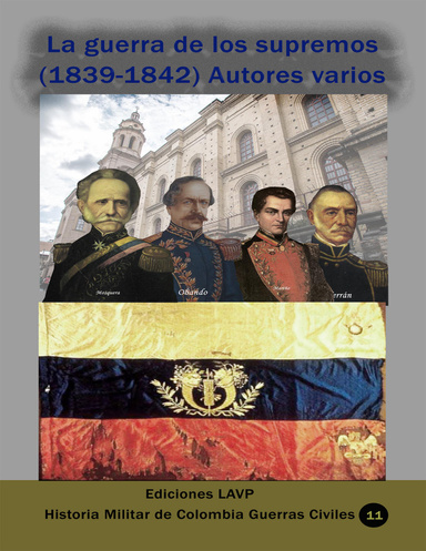 La guerra de los supremos (1839-1842) Autores varios