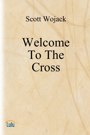 Welcome To The Cross