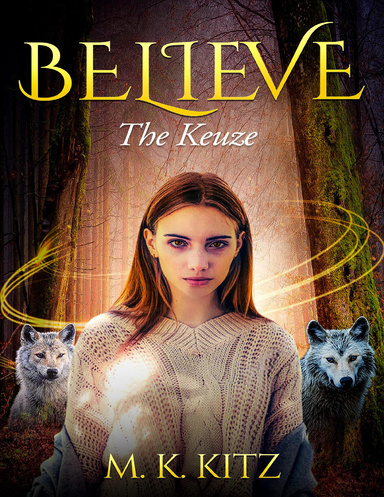Believe: The Keuze