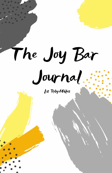 The Joy Bar Journal