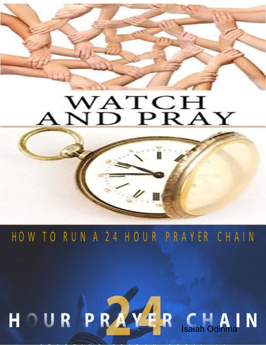 "How To Run a 24 Hour Prayer Chain "