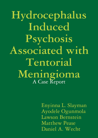 Hydrocephalus Induced Psychosis Associated with Tentorial Meningioma: A Case Report