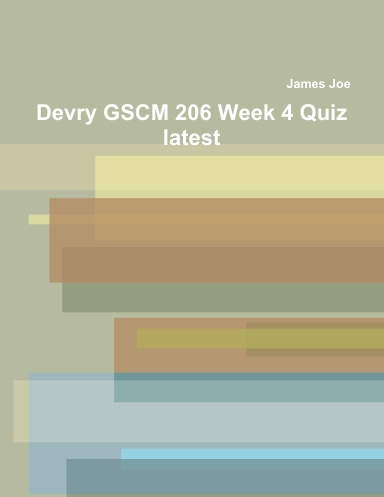 Devry GSCM 206 Week 4 Quiz latest