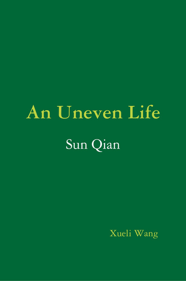 An Uneven Life: Sun Qian