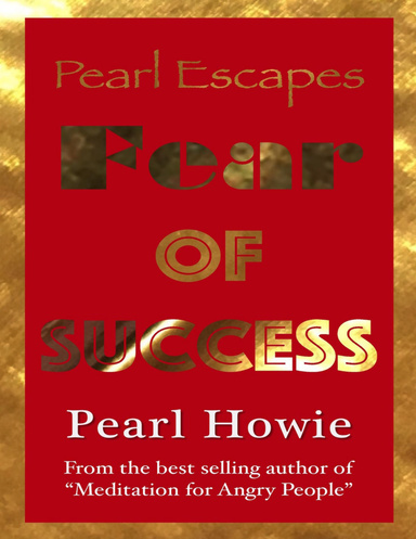 Pearl Escapes Fear of Success