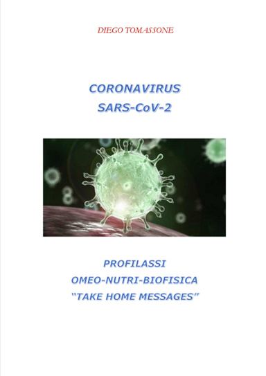 CORONAVIRUS  SARS-CoV-2, PROFILASSI  OMEO-NUTRI-BIOFISICA “TAKE HOME MESSAGES”