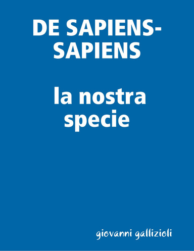 DE SAPIENS-SAPIENS             la nostra specie