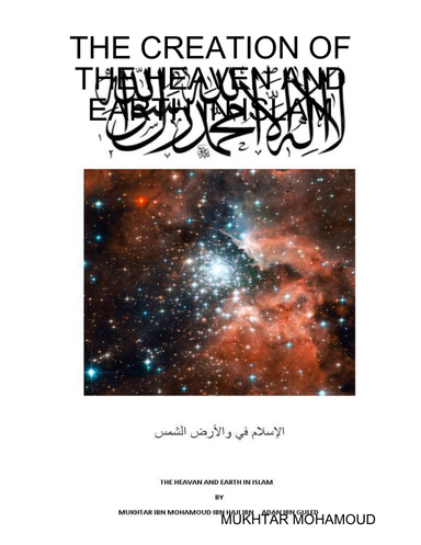 THE CREATION OF THE HEAVEN AND EARTH IN ISLAM