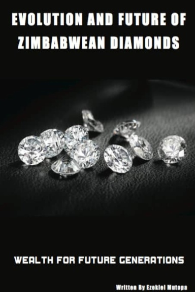 Evolution and Future of Zimbabwean Diamonds