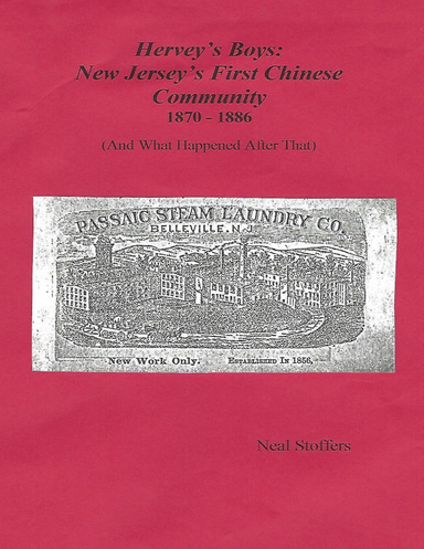 Hervey's Boys: New Jersey's First Chinese Community  (and What Happened After That)