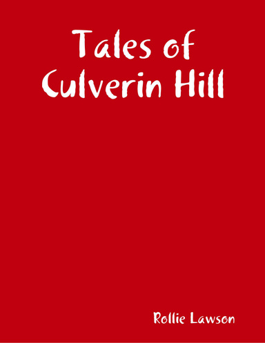 Tales of Culverin Hill