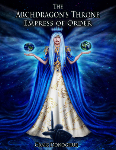 The Archdragon's Throne: Empress of Order