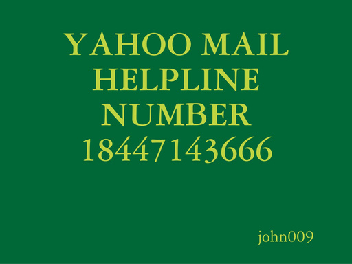 YAHOO MAIL HELPLINE NUMBER 18447143666