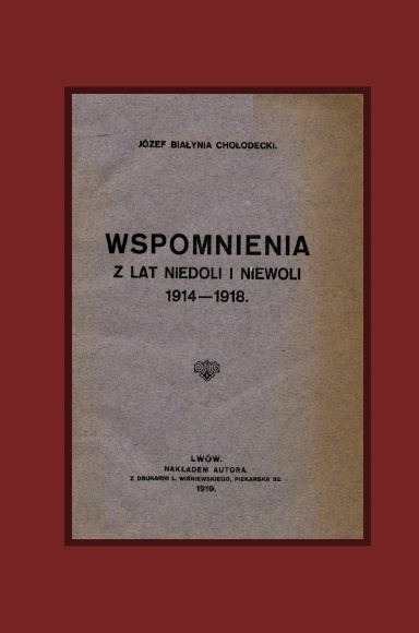Wspomnienia z Lat Niedoli i Niewoli 1914-1918