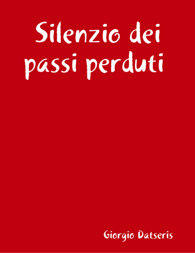 Silenzio dei passi perduti