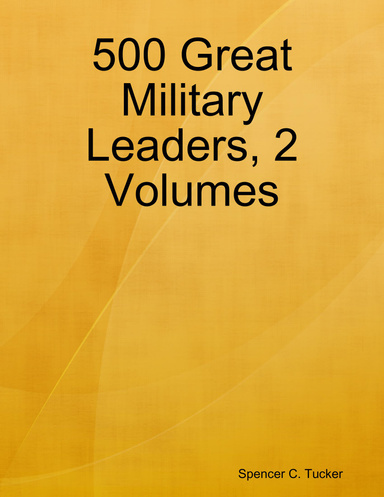 500 Great Military Leaders, 2 Volumes
