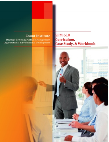 [SPM610] Strategic Project Management Curriculum, Case-study, & Workbook