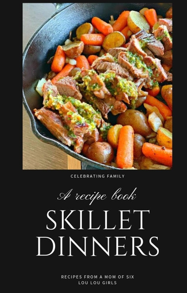 Skillet Dinners