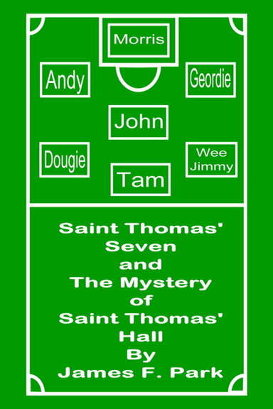 Saint Thomas' Seven and The Mystery of Saint Thomas' Hall