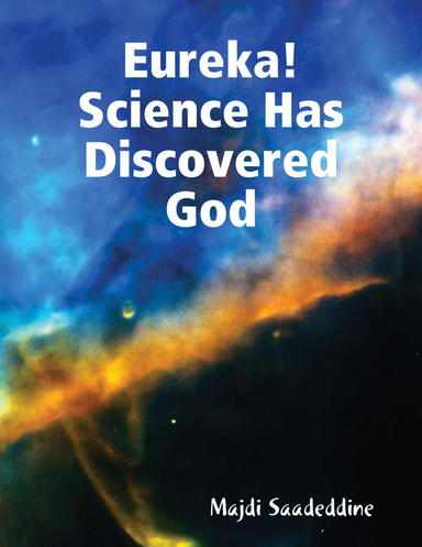 Eureka! Science Has Discovered God