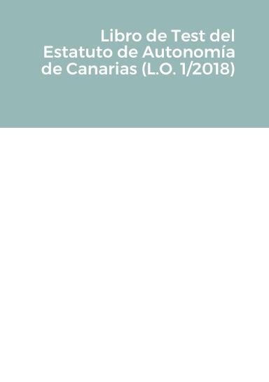 Libro de Test del Estatuto de Autonomía de Canarias (L.O. 1/2018)
