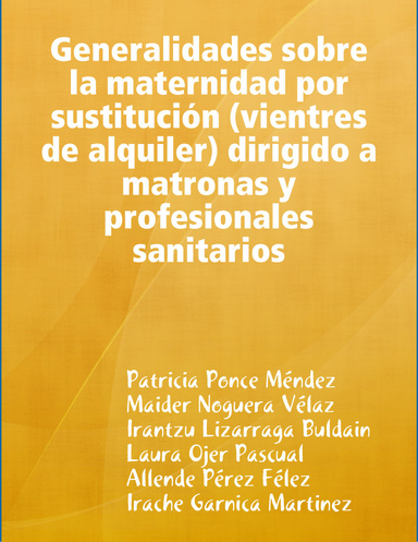 Generalidades sobre la maternidad por sustitución (vientres de alquiler) dirigido a matronas y profesionales sanitarios