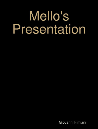 Mello's Presentation