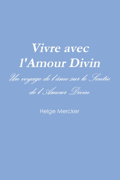Vivre avec l'Amour Divin