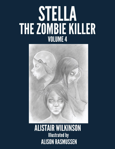 Stella the Zombie Killer Volume Four