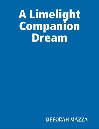 A Limelight Companion Dream