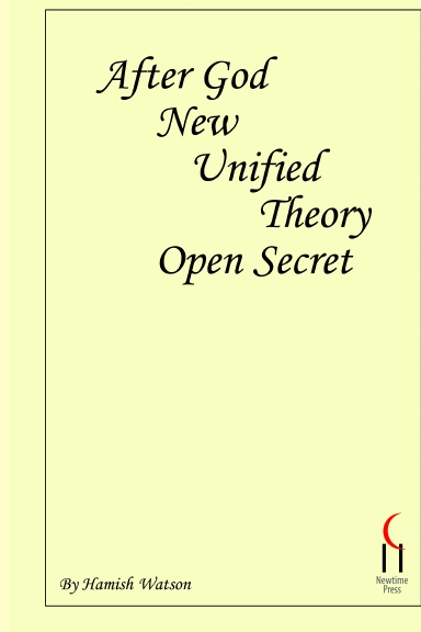 After God! New Unified Theory, Open Secret
