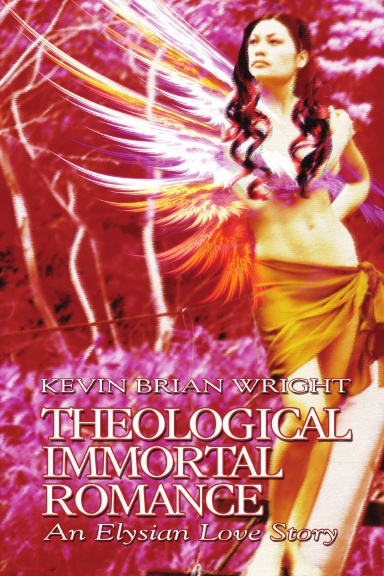 Theological Immortal Romance "An Elysian Love Story"