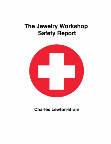 The Jewelry Workshop Safety Report