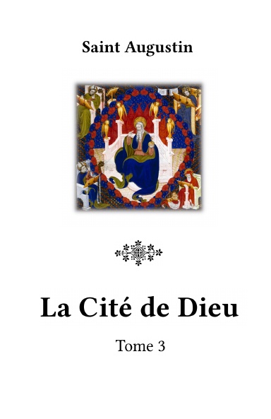 La Cité de Dieu - Tome 3