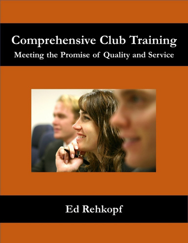 Comprehensive Club Training - Meeting the Promise of Quality and Service