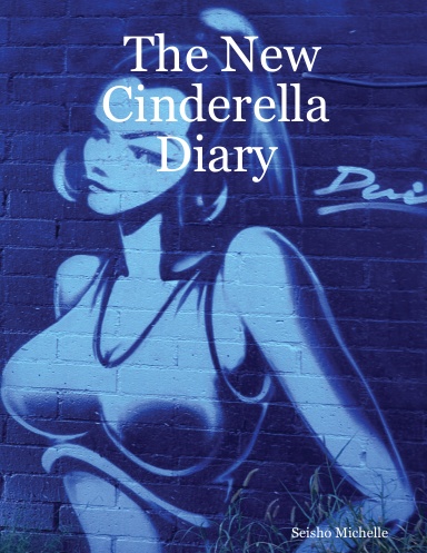 The New Cinderella Diary