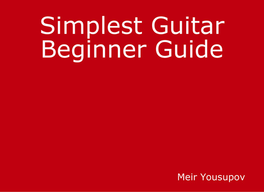 Simplest Guitar Beginner Guide