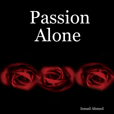 Passion Alone