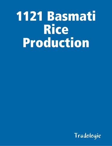 1121 Basmati Rice Production