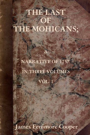 The Last of the Mohicans [VOL. 1]